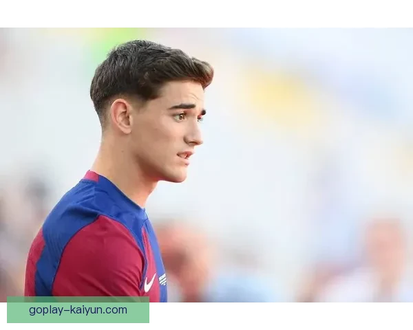 加维在哈维执教下展现持续提升的状态，备受期待的未来在望