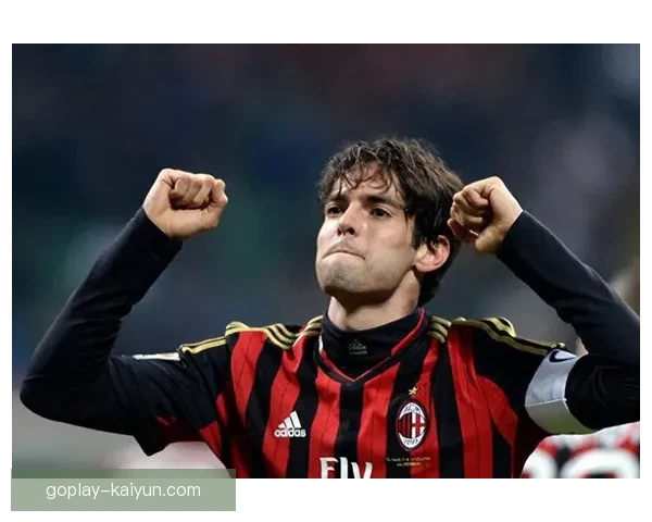 卡卡比赛影响力持续提升，关键表现备受期待